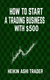 How To Start A Trading Business With $500