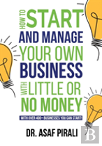 How To Start And Manage Your Own Business With Little Or No Money