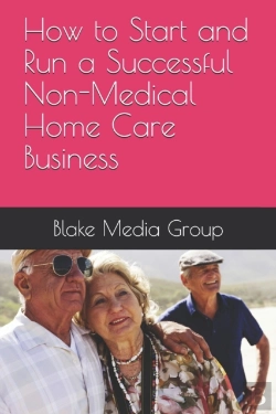 Bertrand.pt - How To Start And Run A Successful Non-Medical Home Care Business