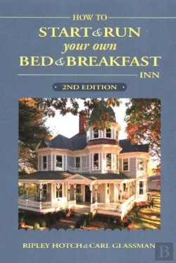 Bertrand.pt - How To Start And Run Your Own Bed And Breakfast Inn