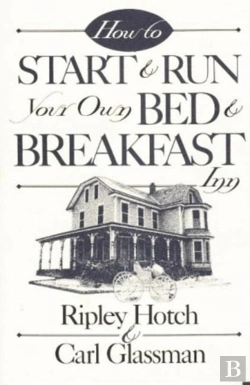 Bertrand.pt - How To Start And Run Your Own Bed And Breakfast Inn