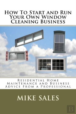 Bertrand.pt - How To Start And Run Your Own Window Cleaning Business