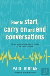 How To Start, Carry On And End Conversations