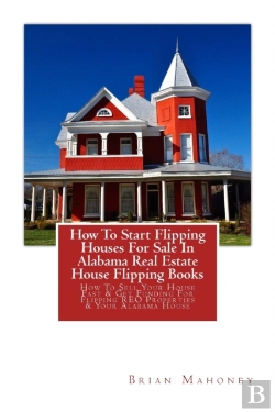 Bertrand.pt - How To Start Flipping Houses For Sale In Alabama Real Estate House Flipping Books
