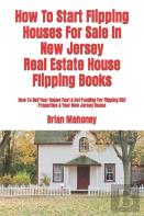 How To Start Flipping Houses For Sale In New Jersey Real Estate House Flipping Books