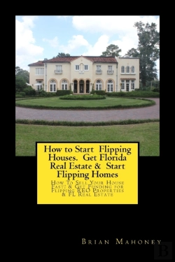Bertrand.pt - How To Start  Flipping Houses.  Get Florida  Real Estate &  Start Flipping Homes