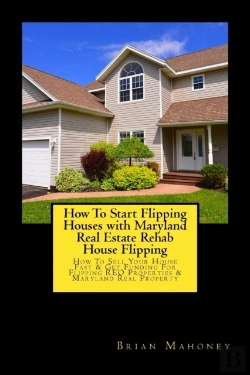 Bertrand.pt - How To Start Flipping Houses With Maryland Real Estate Rehab House Flipping