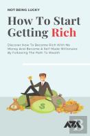 How To Start Getting Rich