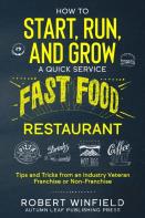 How To Start, Run, And Grow A Quick Service Fast Food Restaurant