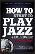 How To Start To Play Jazz & Improvise