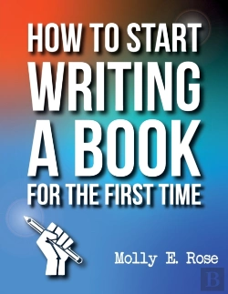 Bertrand.pt - How To Start Writing A Book For The First Time