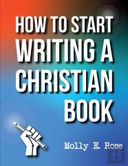How To Start Writing A Christian Book
