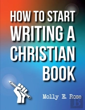 How To Start Writing A Christian Book