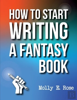 Bertrand.pt - How To Start Writing A Fantasy Book