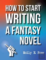 How To Start Writing A Fantasy Novel