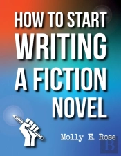 How To Start Writing A Fiction Novel
