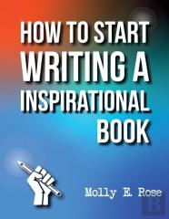 How To Start Writing A Inspirational Book