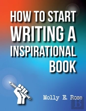 How To Start Writing A Inspirational Book