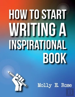 Bertrand.pt - How To Start Writing A Inspirational Book
