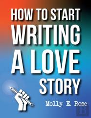 How To Start Writing A Love Story