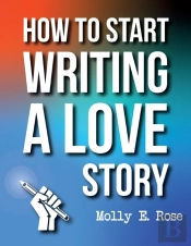 How To Start Writing A Love Story