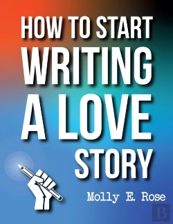 Bertrand.pt - How To Start Writing A Love Story