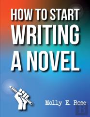 How To Start Writing A Novel