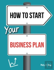 How To Start Your Business Plan