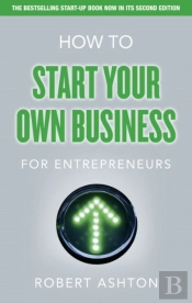 How To Start Your Own Business For Entrepreneurs