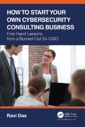 How To Start Your Own Cybersecurity Consulting Business