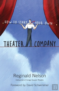 Bertrand.pt - How To Start Your Own Theater Company