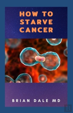 Bertrand.pt - How To Starve Cancer