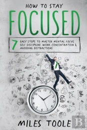 How To Stay Focused