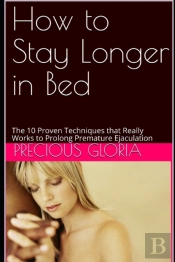How To Stay Longer In Bed