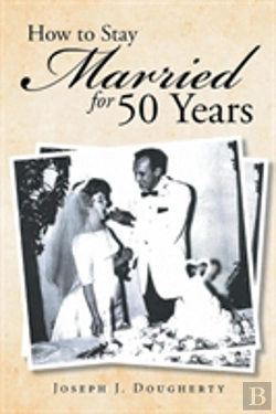 Bertrand.pt - How To Stay Married For 50 Years