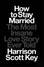 How To Stay Married