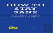 How To Stay Sane