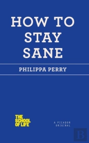How To Stay Sane