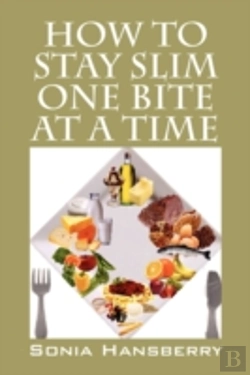 Bertrand.pt - How To Stay Slim One Bite At A Time