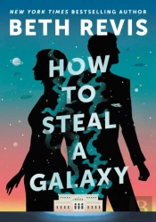 How To Steal A Galaxy