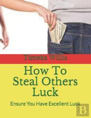 How To Steal Others Luck
