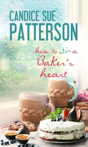 How To Stir A Baker'S Heart