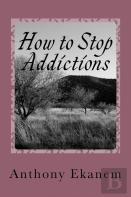 How To Stop Addictions