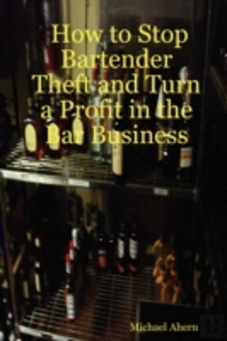 Bertrand.pt - How To Stop Bartender Theft And Turn A Profit In The Bar Business