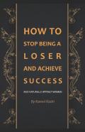 How To Stop Being A Loser And Achieve Success