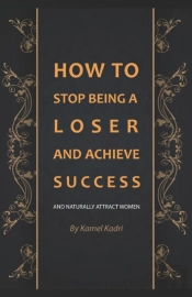 How To Stop Being A Loser And Achieve Success