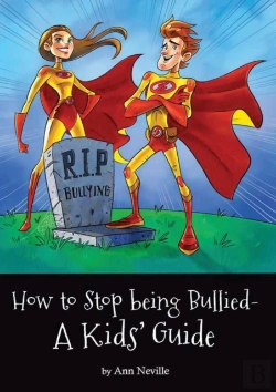 Bertrand.pt - How To Stop Being Bullied - A Kids' Guide