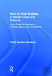How To Stop Bullying In Classrooms And Schools