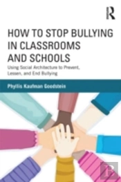 How To Stop Bullying In Classrooms And Schools