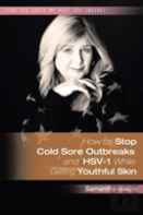 How To Stop Cold Sore Outbreaks And Hsv-1 While Getting Youthful Skin